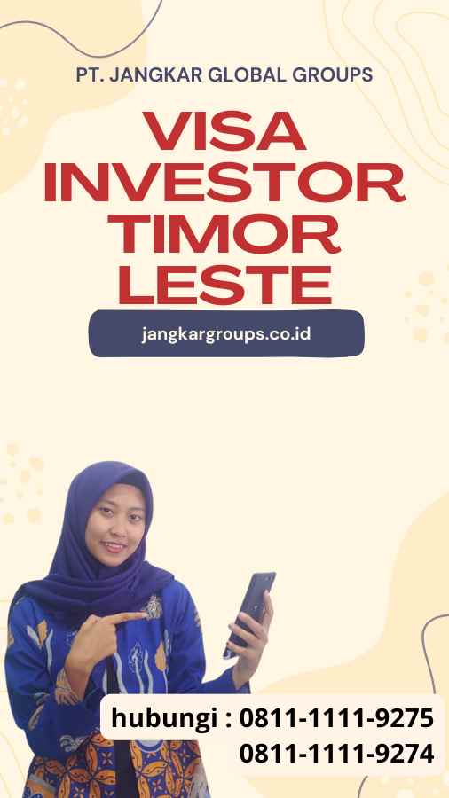 Visa Investor Timor Leste