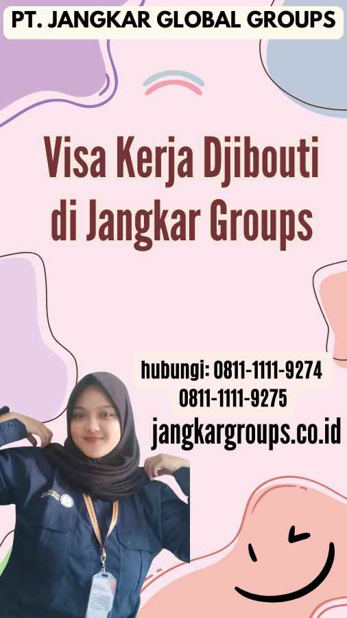 Visa Kerja Djibouti di Jangkar Groups