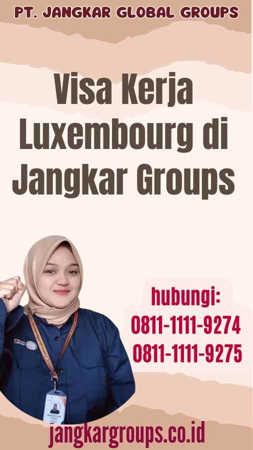 Visa Kerja Luxembourg di Jangkar Groups