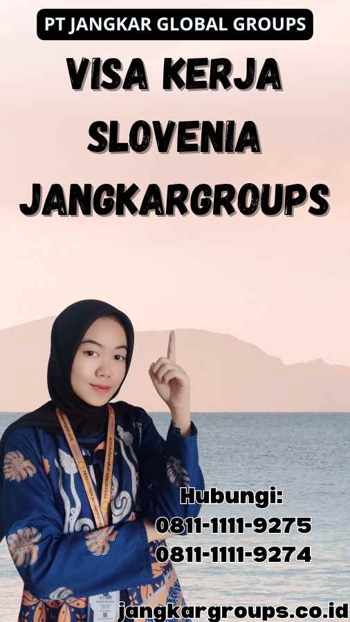 Visa Kerja Slovenia Jangkargroups