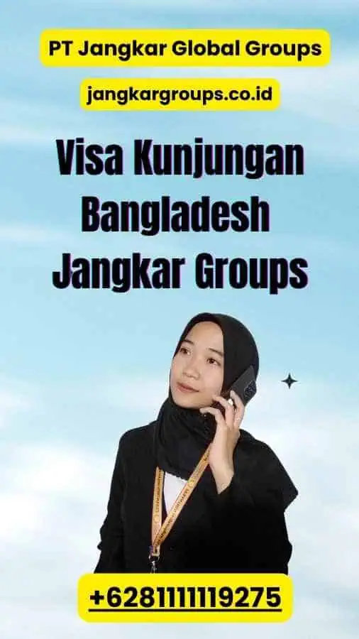 Visa Kunjungan Bangladesh Jangkar Groups