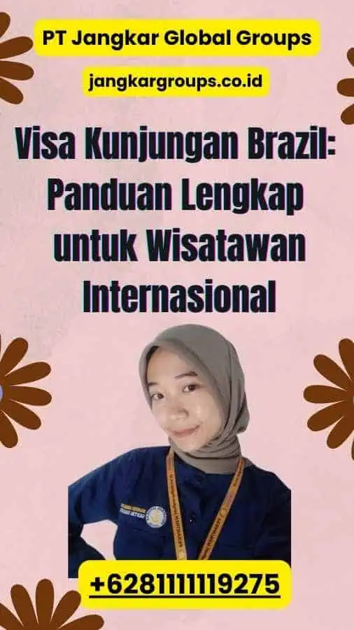 Visa Kunjungan Brazil Panduan Lengkap untuk Wisatawan Internasional