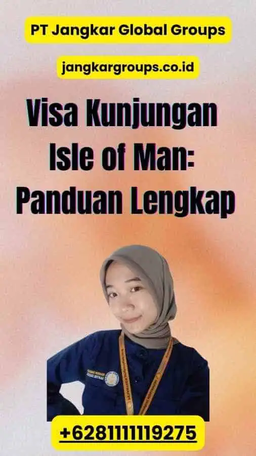 Visa Kunjungan Isle of Man: Panduan Lengkap