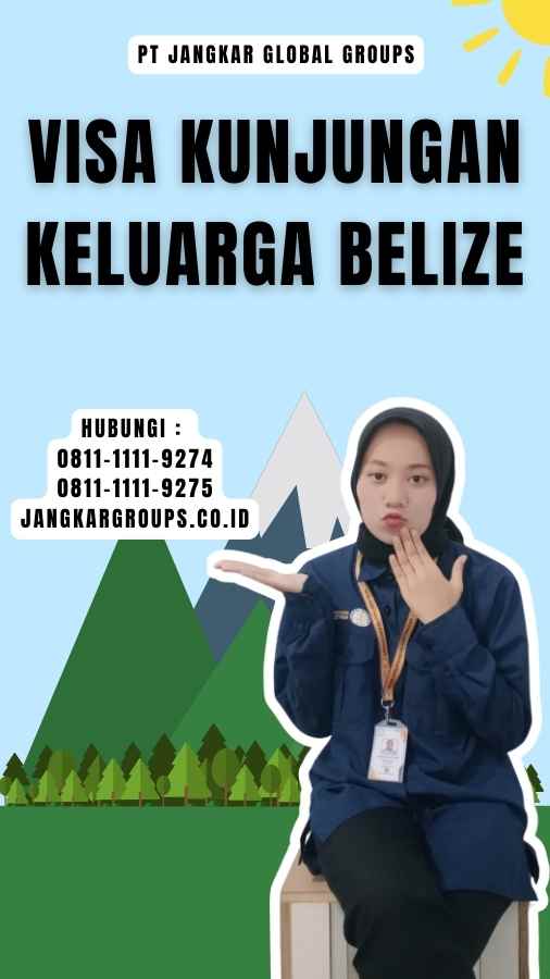 Visa Kunjungan Keluarga Belize