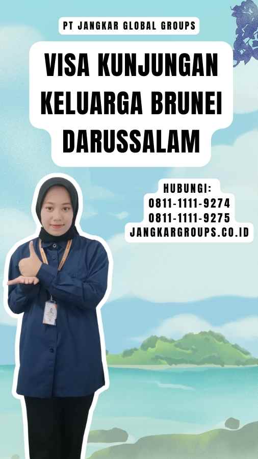 Visa Kunjungan Keluarga Brunei Darussalam