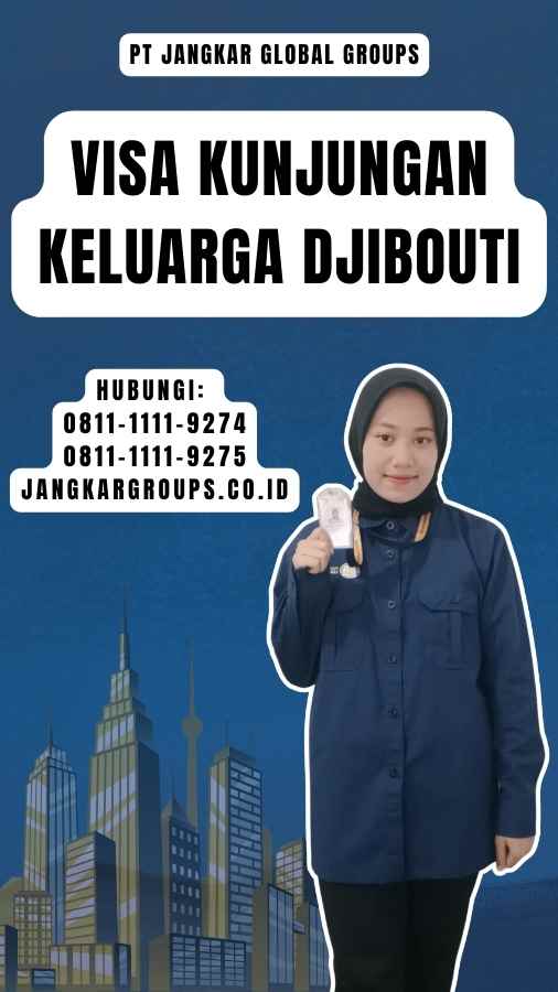 Visa Kunjungan Keluarga Djibouti