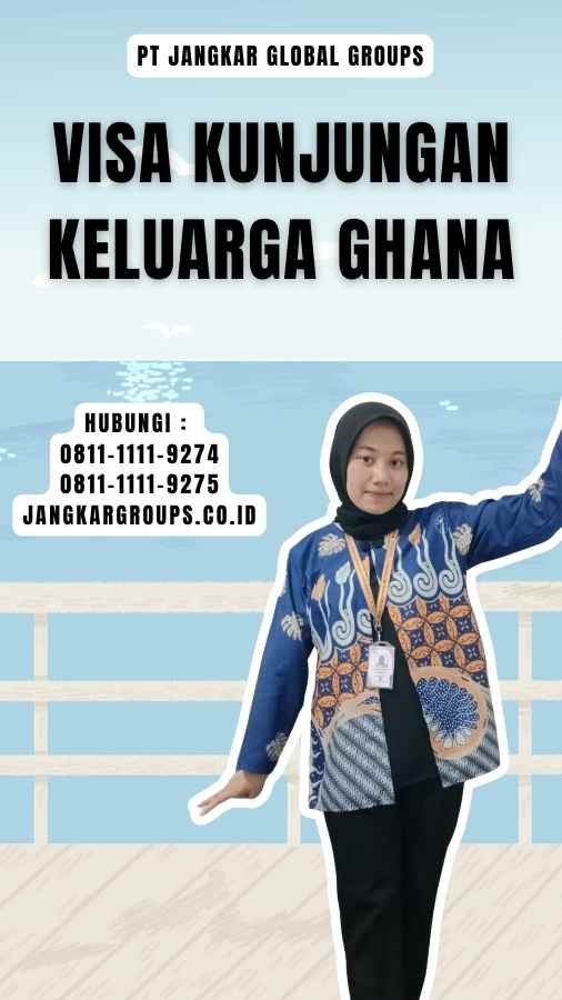 Visa Kunjungan Keluarga Ghana