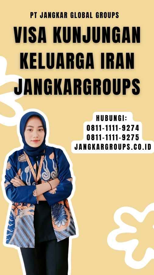 Visa Kunjungan Keluarga Iran Jangkargroups