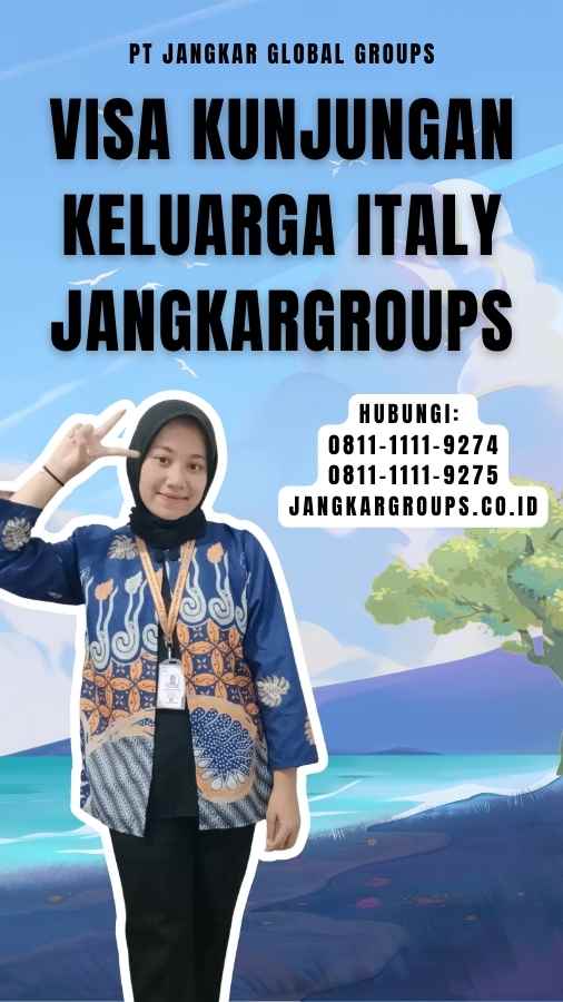 Visa Kunjungan Keluarga Italy Jangkargroups