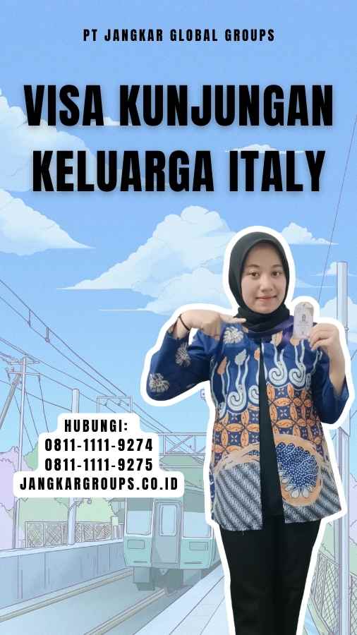 Visa Kunjungan Keluarga Italy