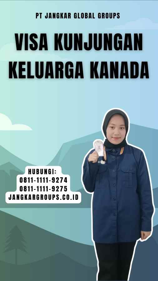 Visa Kunjungan Keluarga Kanada