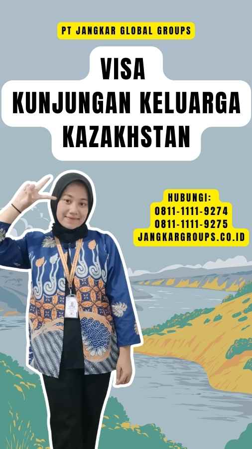 Visa Kunjungan Keluarga Kazakhstan