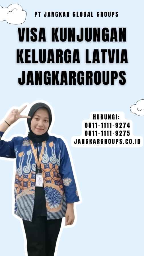 Visa Kunjungan Keluarga Latvia Jangkargroups