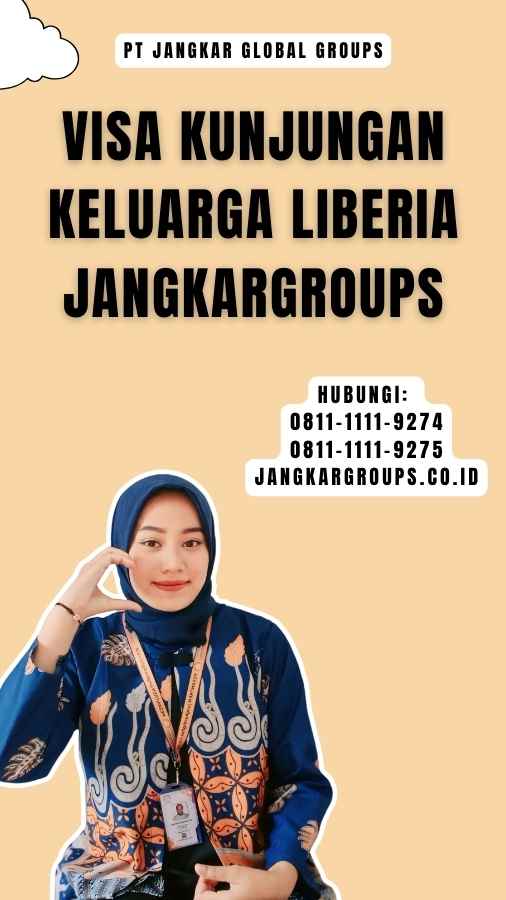 Visa Kunjungan Keluarga Liberia Jangkargroups