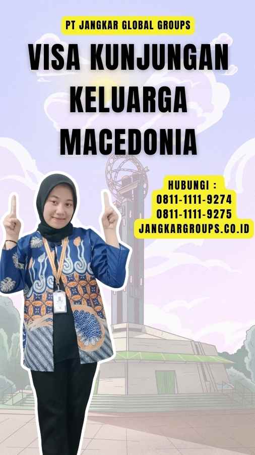 Visa Kunjungan Keluarga Macedonia