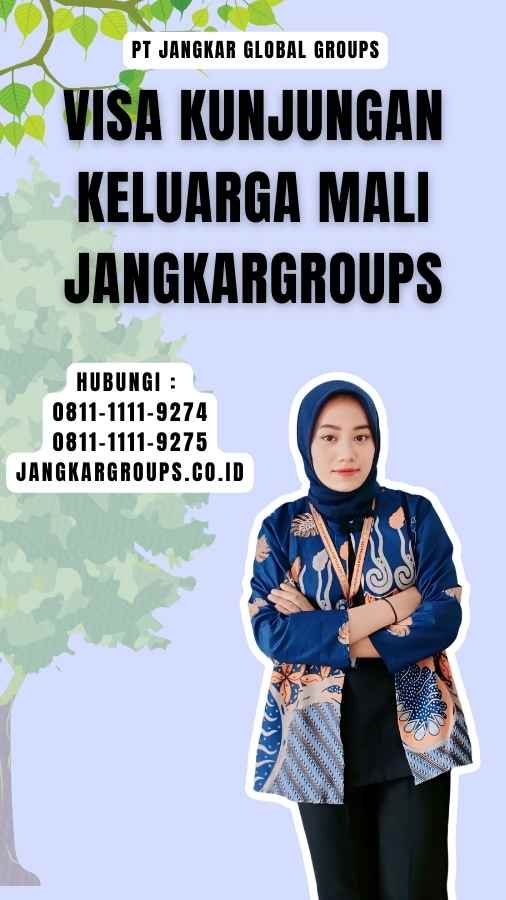 Visa Kunjungan Keluarga Mali Jangkargroups