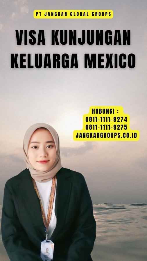 Visa Kunjungan Keluarga Mexico