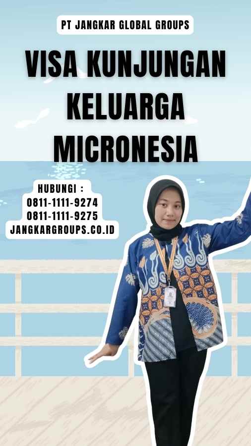 Visa Kunjungan Keluarga Micronesia