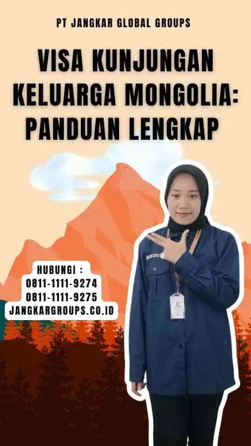 Visa Kunjungan Keluarga Mongolia Panduan Lengkap 