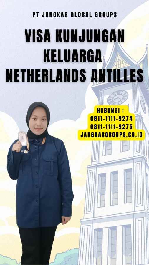 Visa Kunjungan Keluarga Netherlands Antilles