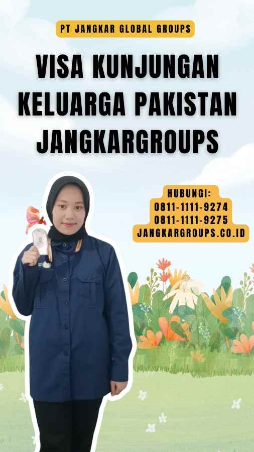 Visa Kunjungan Keluarga Pakistan Jangkargroups