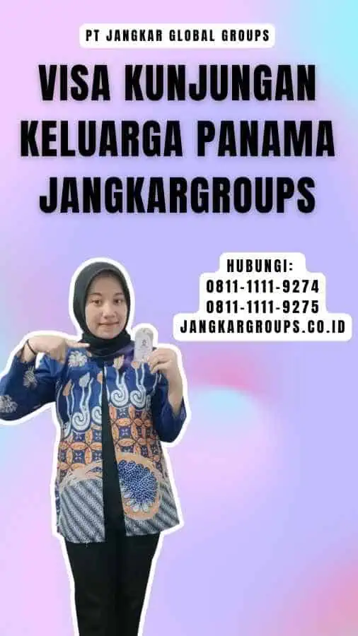 Visa Kunjungan Keluarga Panama Jangkargroups