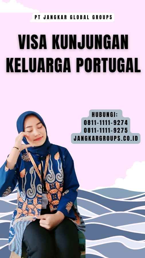 Visa Kunjungan Keluarga Portugal