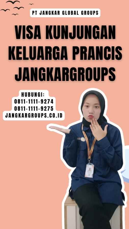 Visa Kunjungan Keluarga Prancis Jangkargroups