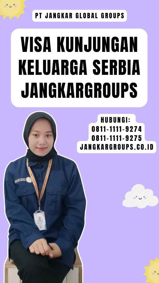 Visa Kunjungan Keluarga Serbia Jangkargroups