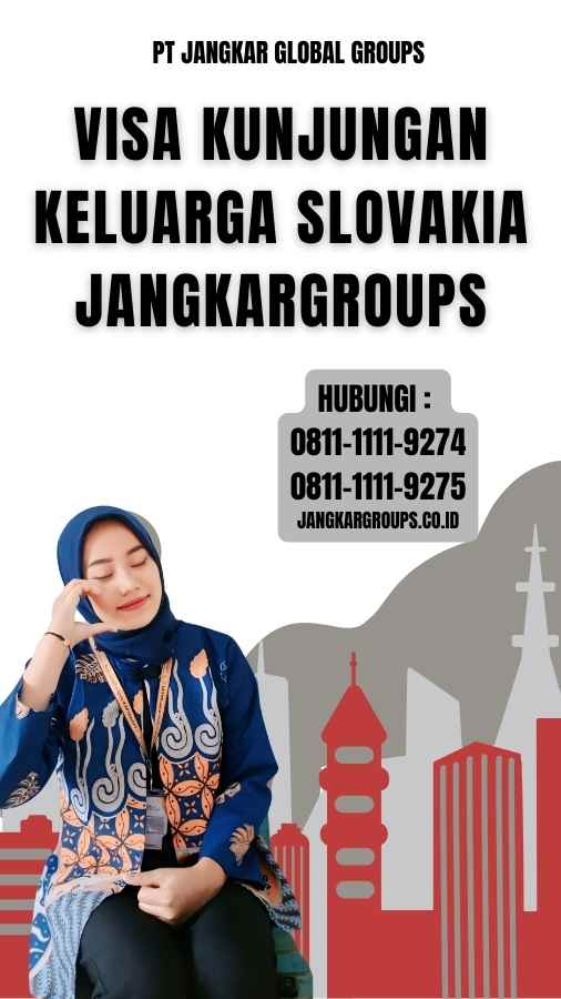 Visa Kunjungan Keluarga Slovakia Jangkargroups