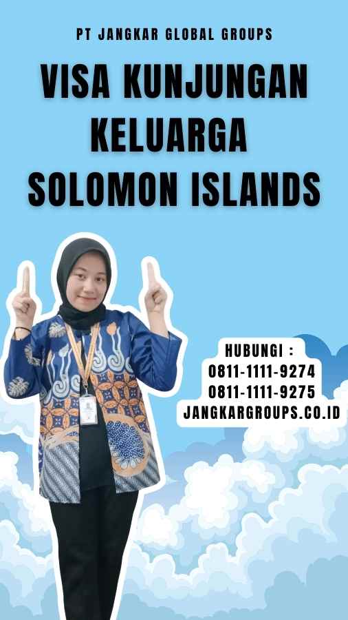 Visa Kunjungan Keluarga Solomon Islands