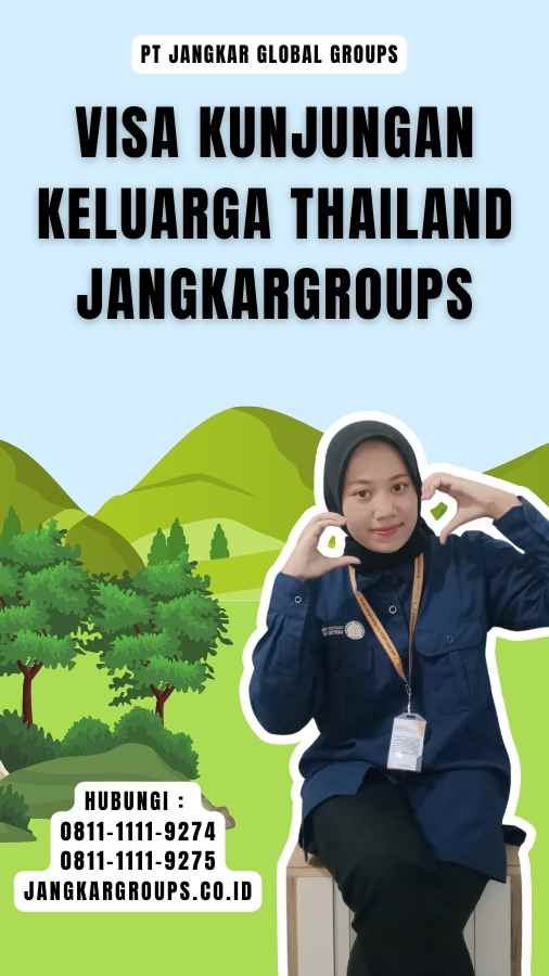 Visa Kunjungan Keluarga Thailand Jangkargroups