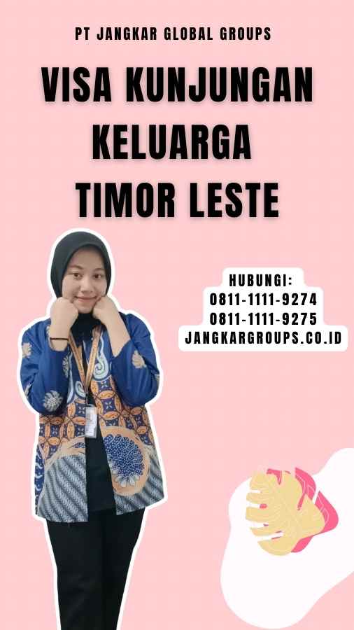 Visa Kunjungan Keluarga Timor Leste