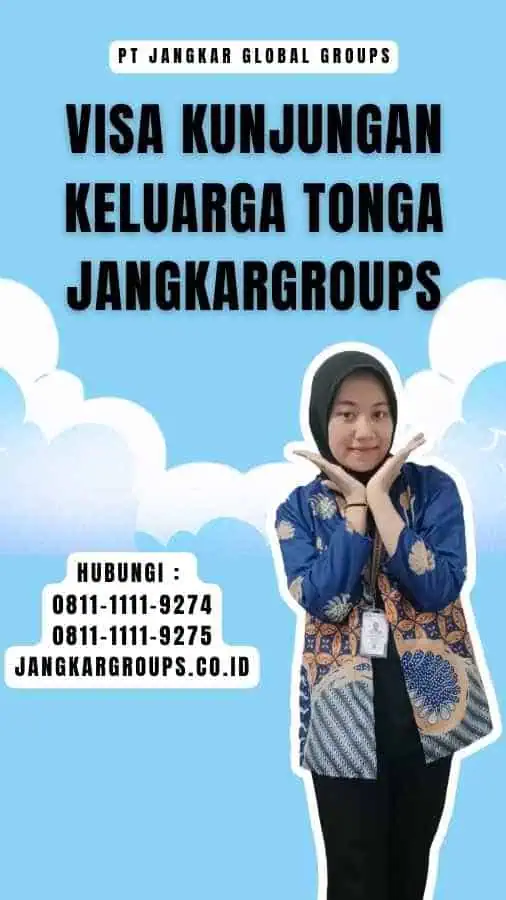 Visa Kunjungan Keluarga Tonga Jangkargroups