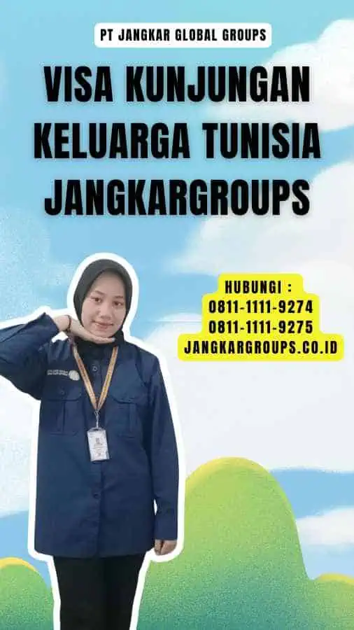 Visa Kunjungan Keluarga Tunisia Jangkargroups