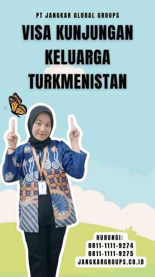 Visa Kunjungan Keluarga Turkmenistan