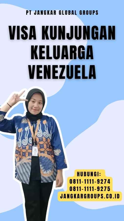 Visa Kunjungan Keluarga Venezuela