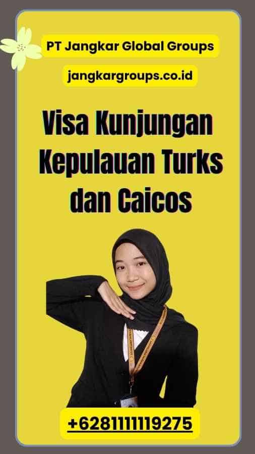 Visa Kunjungan Kepulauan Turks dan Caicos