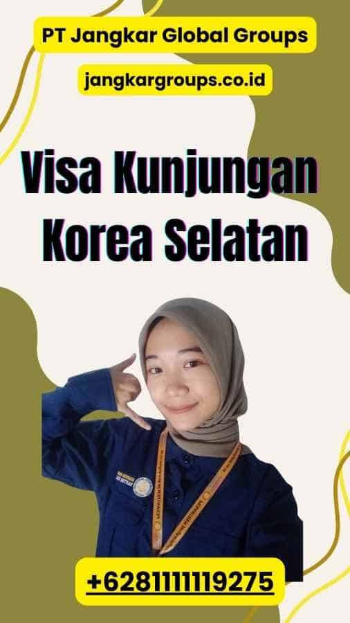 Visa Kunjungan Korea Selatan