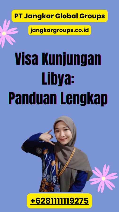 Visa Kunjungan Libya: Panduan Lengkap 