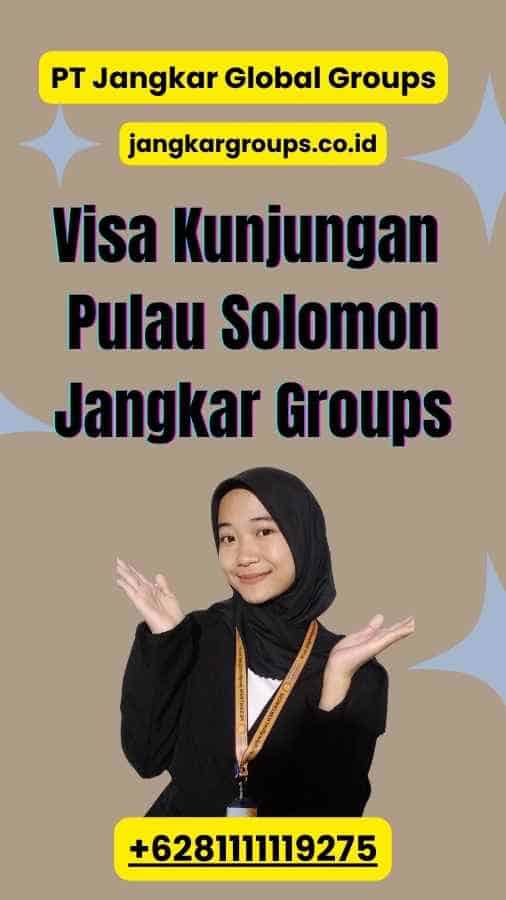 Visa Kunjungan Pulau Solomon Jangkar Groups