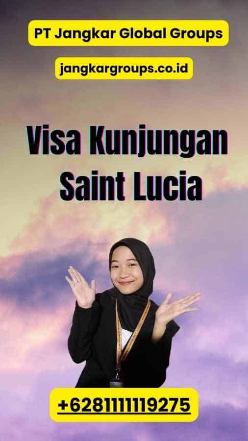 Visa Kunjungan Saint Lucia