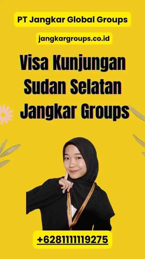 Visa Kunjungan Sudan Selatan Jangkar Groups