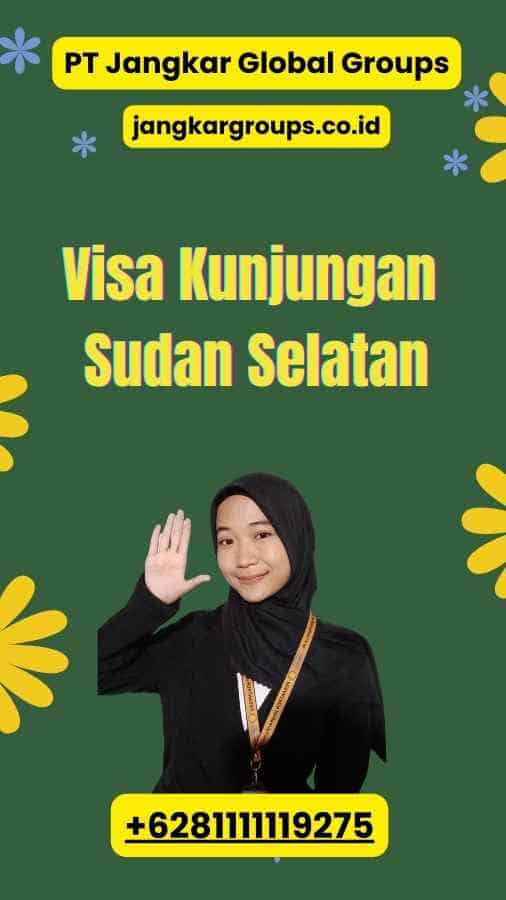 Visa Kunjungan Sudan Selatan