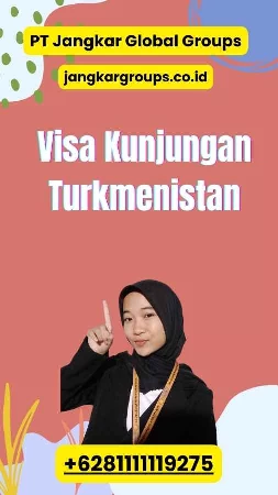 Visa Kunjungan Turkmenistan