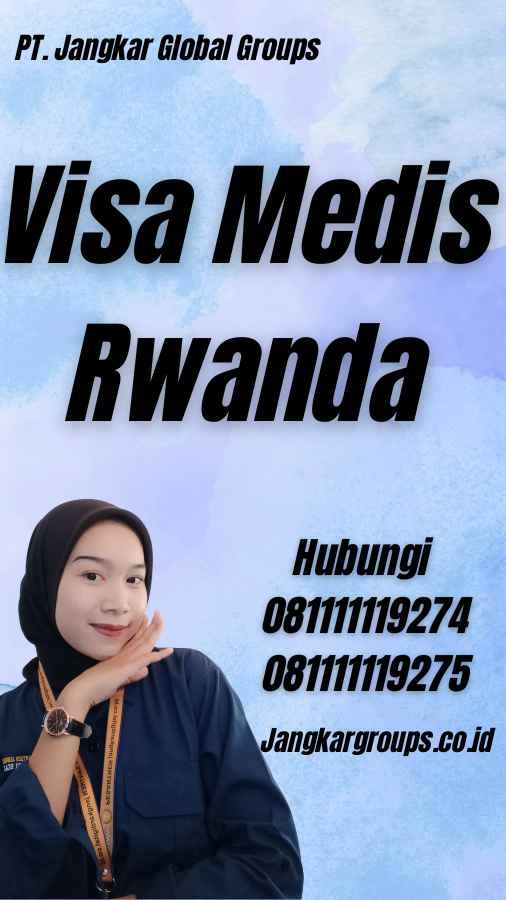 Visa Medis Rwanda