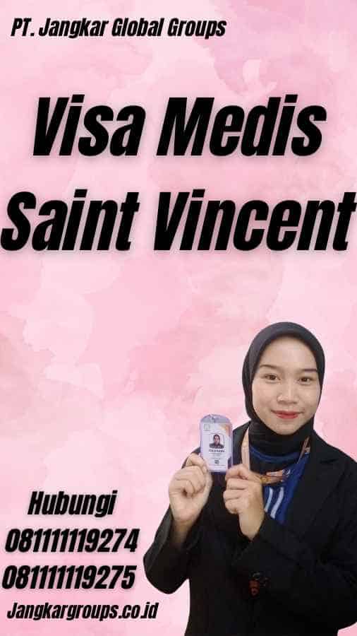 Visa Medis Saint Vincent