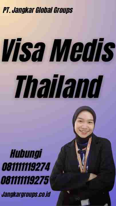 Visa Medis Thailand