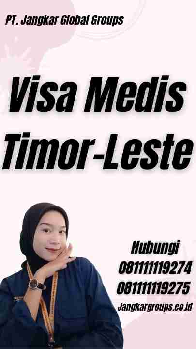 Visa Medis Timor-Leste