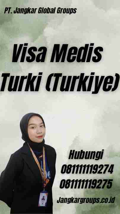 Visa Medis Turki (Turkiye)